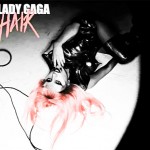 Coperta single-ului Lady Gaga - Hair