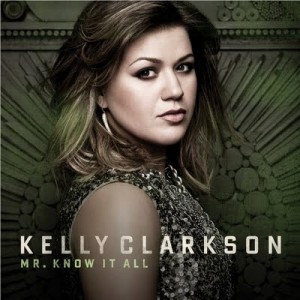 Kelly Clarkson - Mr. Know It All (Single)