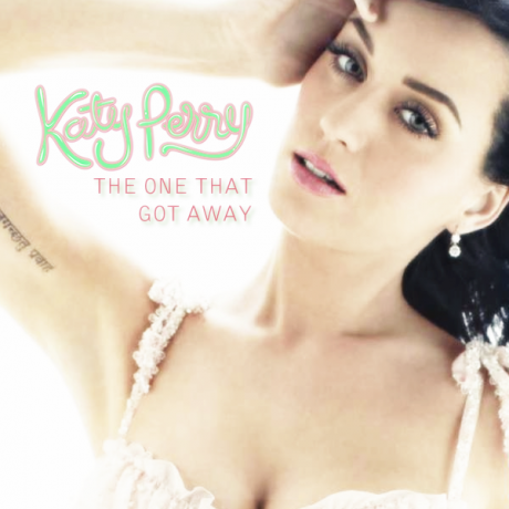 Coperta single Katy Perry The One That Got Away