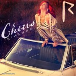 Coperta single Rihanna - 'Cheers