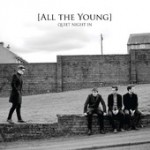 All The Young – 'Quiet Night In'