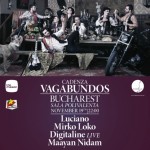 Cadenza Vagabundos, live la Sala Polivalentă!