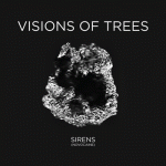 Coperta single Visions Of Trees – 'Sirens'