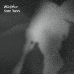 Kate Bush – 'Wild Man'