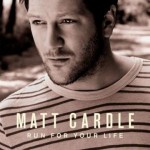 Matt Cardle – 'Run For Your Life'