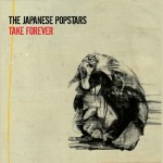 The Japanese Popstars – Take Forever