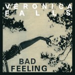 Veronica Falls – 'Bad Feeling'