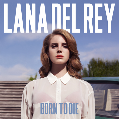 Coperta album Lana Del Rey - Born To Die
