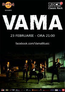 VAMA - Hard Rock Cafe - 23 februarie