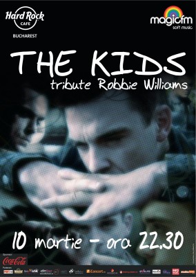 Poster eveniment The Kids - Tribut Robbie Williams