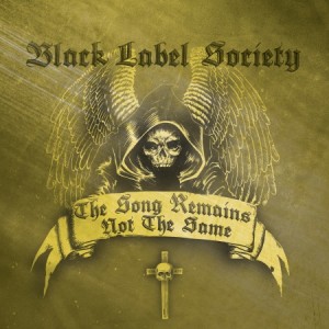 Black Label Sciety - The Song Remains Not The Same