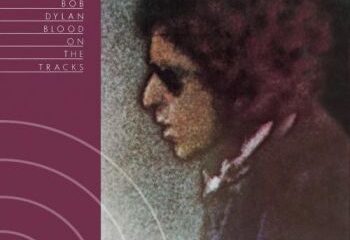Bob Dylan - Blood On The Tracks