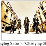 Changing Skins / Changing Skins