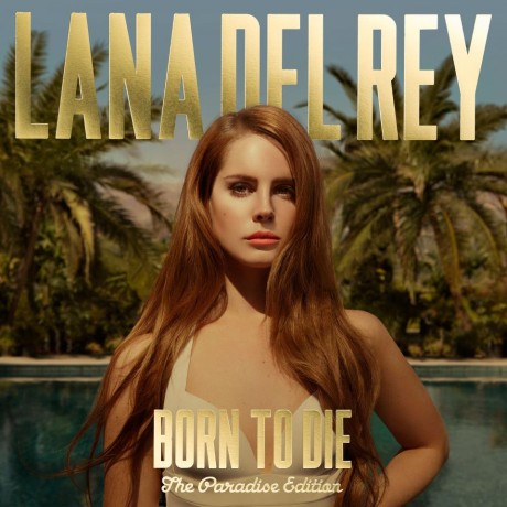 Lana Del Rey - Born To Die - Paradise Editon