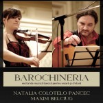 BAROCHINERIA - muzica baroca cu Maxim Belciug