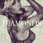 Rihanna Diamonds