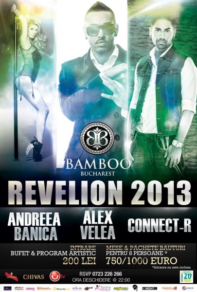 Poster eveniment Revelion 2013 cu Alex Velea, Andreea Bănică și Connect-R
