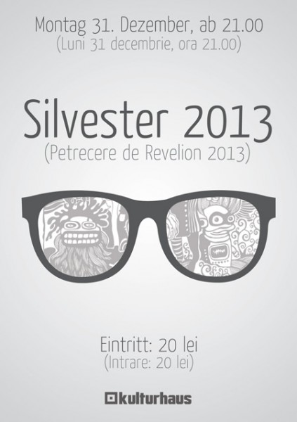 Poster eveniment Silvester 2013 - Petrecere de Revelion