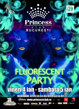 Fluorescent Party de Sfantul Ion in Princess Club
