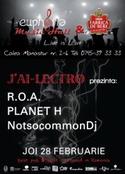 Poster concert ROA si Planet H în Euphoria Music Hall, Cluj Napoca pe 28 februarie 2013