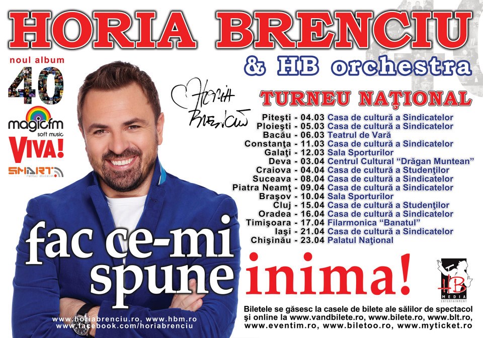 Poster turneul național Horia Brenciu - Fac ce-mi spune inima 2013