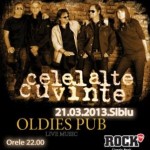 Concert Celelalte Cuvinte in Oldies Pub, Sibiu, 21 martie 2013