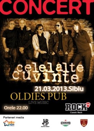 Concert Celelalte Cuvinte in Oldies Pub, Sibiu, 21 martie 2013