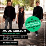 Afiș concert Moon Museum în J'ai Bistrot din București, pe 14 decembrie 2013