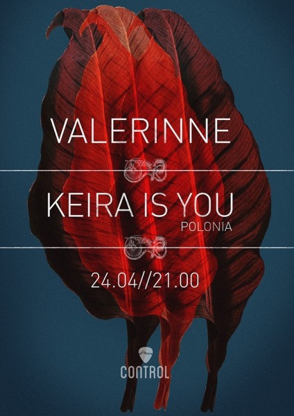 Poster eveniment VALERINNE & KEIRA IS YOU (PL)