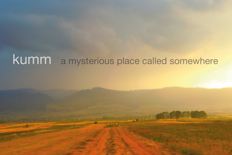 Kumm - "A Mysterious Place Called Somewhere" Artwork