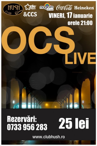 Poster concert OCS în club Hush din Pitești