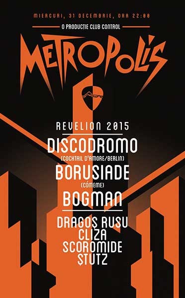 Poster eveniment Revelion 2015 METROPOLIS