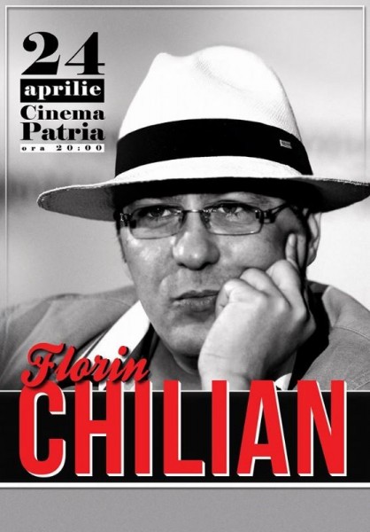 Afiş concert Florin Chilian la Cinema Patria
