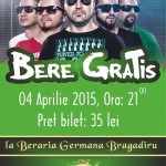 Afis concert Bere Gratis la Berăria Bragadiru 4 aprilie 2015