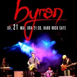 Afiș concert Byron la Hard Rock Cafe 21 mai 2015