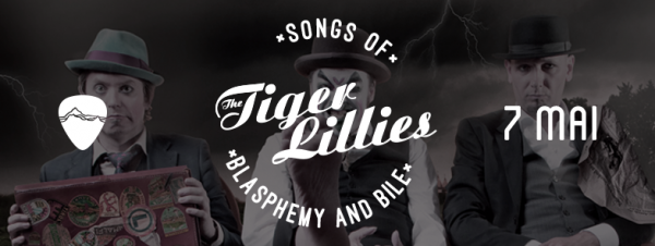 Afiş concert The Tiger Lillies în Control Club pe 7 mai 2015
