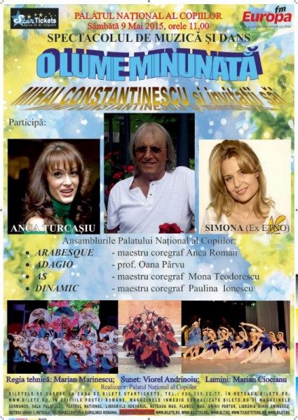 Afiş concert O lume minunată la Palatul Naţional al copiilor pe 9 mai 2015