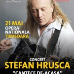 Afiș Concert Ștefan Hrușcă la Opera Națională Timișoara pe 21 mai 2015