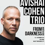 Afiș concert Avishai Cohen Trio la Sala Radio 2015