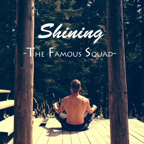 The Famous Squad - Shining