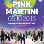 Afiş Pink Martini Concert Cluj Napoca 2015