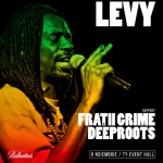 Afiș General Levy, Fratii Grime și Deeproots concert TY Event Hall