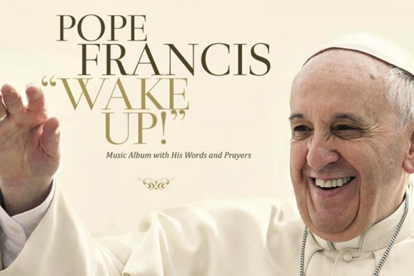 Papa Francisc - "Wake Up!" (copertă album)
