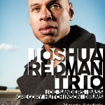 Concert Joshua Redman Trio la Sala Radio, 2016