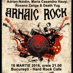 Afiș Arhaic Rock Hard Rock Cafe 2016