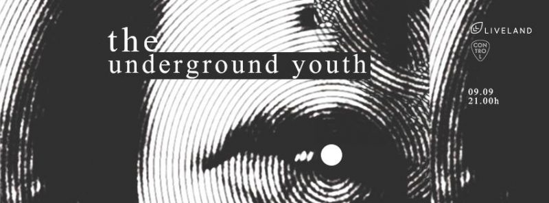 Poster eveniment The Underground Youth