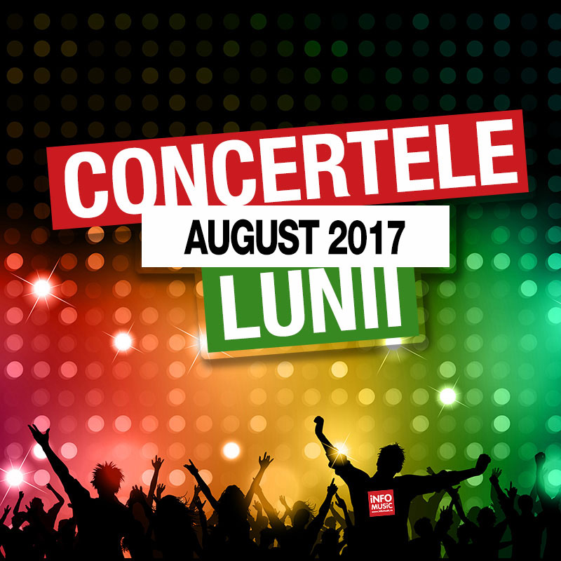 Concerte în August 2017