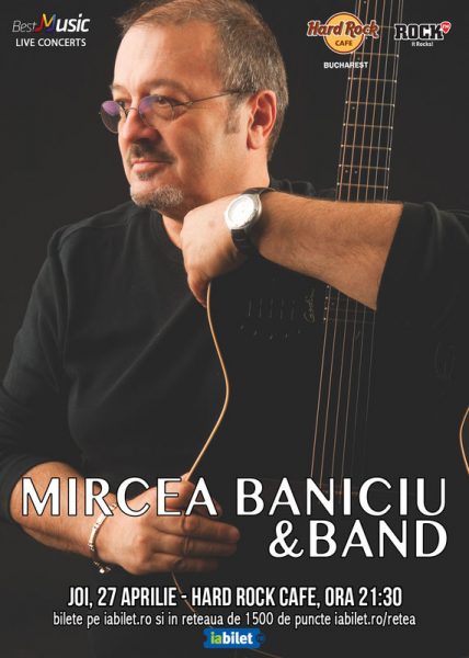Poster eveniment Mircea Baniciu & Band
