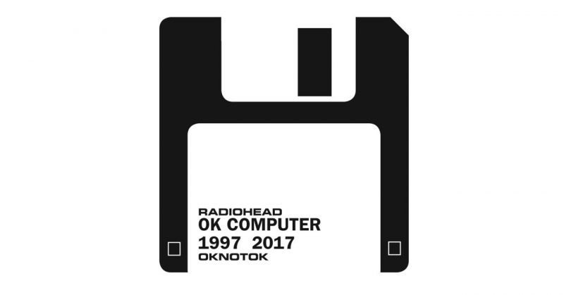 Radiohead OK Computer relansare 2017