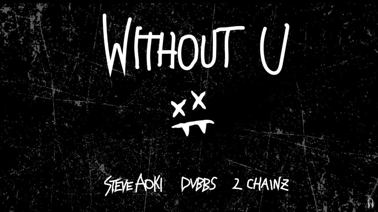 Single Steve Aoki 2 Chainz DVBBS Without U
